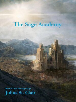 cover image of The Sage Academy (Book 1.5 of the Sage Saga)